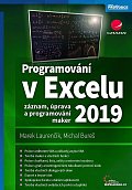 Programování v Excelu 2019 - Záznam, úprava a programování maker