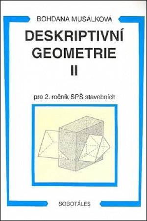 Deskriptivní geometrie II. pro 2.r. SPŠ stavební