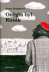 Oněgin byl Rusák - Pokračování bestselleru Hrdý Budžes