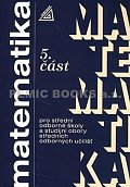 Matematika pro SOŠ a studijní obory SOU - 5.část