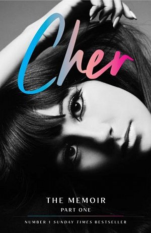 Cher: The Memoir, Part One