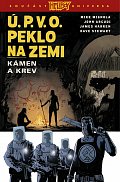Ú.P.V.O. Peklo na zemi 11 - Kámen a krev