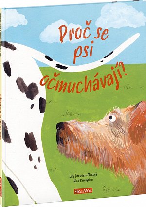 Proč se psi očmuchávají? - Vše o psech