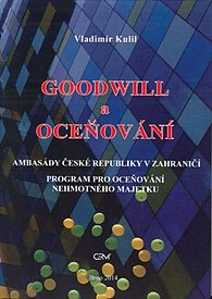 Goodwill a oceňování - Ambasády České republiky v zahraničí. Program pro oceňování nehmotného majetku.