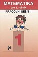 Matematika pro 1.ročník ZŠ - 1.díl pracovní sešit