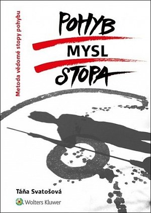 Pohyb, mysl, stopa - Metoda vědomé stopy pohybu