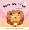 Dobrou noc, lvíčku! Kniha s kouzelnou baterkou