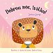 Dobrou noc, lvíčku! Kniha s kouzelnou baterkou