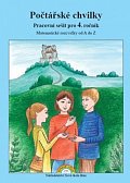 Počtářské chvilky 4 - Pracovní sešit pro 4. ročník
