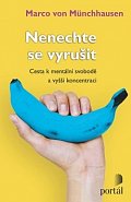 Nenechte se vyrušit - Cesta k mentální svobodě a vyšší koncentraci