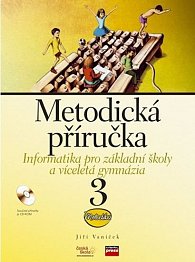 Metodická příručka - Informatika pro základní školy a víceletá gymnázia 3