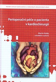 Perioperační péče o pacienta v kardiochirurgii