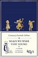 Centenary Facsimile Edition: When We Were Very Young (Winnie-the-Pooh - Classic Editions)