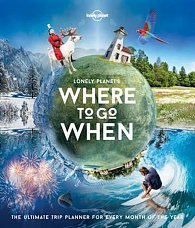 Where To Go When - Lonely Planet