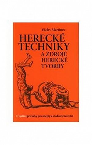 Herecké techniky a zdroje herecké tvorby