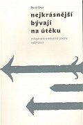 Nejkrásnější bývají na útěku