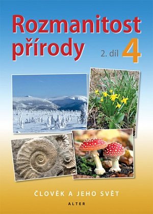 Rozmanitost přírody 4/2 - Člověk a jeho svět, 2.  vydání