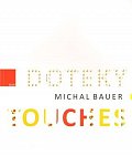 Doteky/Touches