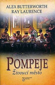 Pompeje - Živoucí město