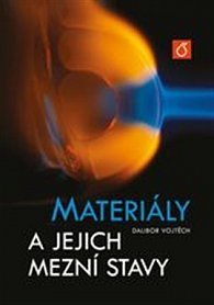 Materiály a jejich mezní stavy