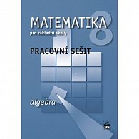 Matematika 8 pro základní školy - Algebra - Pracovní sešit, 1.  vydání