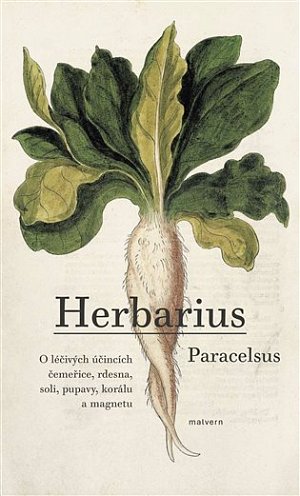 Herbarius - O léčivých účincích čemeřice, rdesna, soli, pupavy, korálu a magnetu