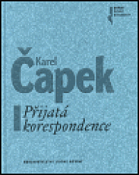 Karel Čapek - Přijatá koresponence