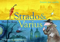 Strado & Varius (Sonáta pro vajíčko, Po stopách Mozarta)
