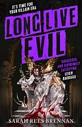 Long Live Evil: A story for anyone who´s ever fallen for the villain... (Time of Iron, Book 1)