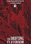 The Drifting Classroom: Perfect Edition 1
