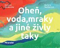 Oheň, voda, mraky a jiné živly taky