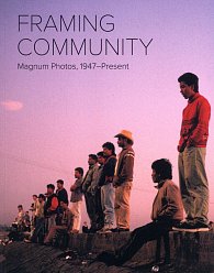 The Appeal of Community in Magnum Photos: 1947 - Present