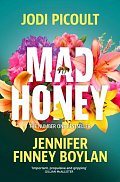 Mad Honey: The heart-pounding and heart-breaking number one international bestseller
