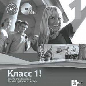 Klacc 1! Ruština pro SŠ - Metodická příručka pro učitele - CD