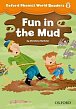 Oxford Phonics World 2 Reader Fun in the Mud