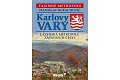 Karlovy Vary - Lázeňská metropole západních Čech