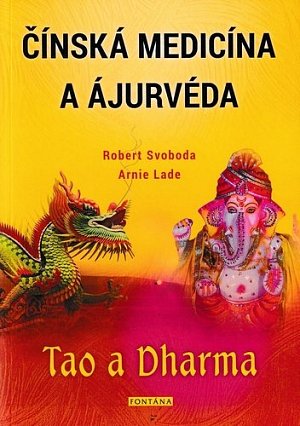 Čínská medicína a ajurvéda - Tao a Dharma