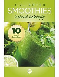 Smoothies zelené koktejly - 10 denní detoxikace