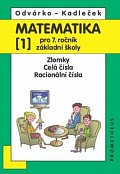 Matematika pro 7. roč. ZŠ - 1.díl (Zlomky; celá čísla; racionální čísla), 4.  vydání