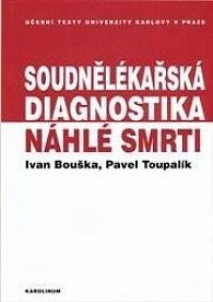 Soudnělékařská diagnostika náhlé smrti