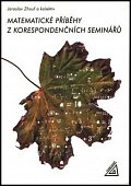 Matematické příběhy z korespondenčních seminářů