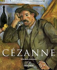 Paul Cézanne 1839-1906 - Průkopník modernismu - Mistři světového umění - Taschen