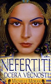 Nefertiti - Dcera věčnosti