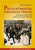 Politický prostor a politická témata - Studie k soutěži politických stran