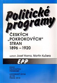 Politické programy českých pokrokových stran 1896-1920