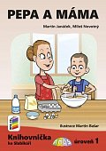 Pepa a máma (Knihovnička ke Slabikáři AMOS)
