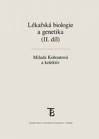 Lékařská biologie a genetika (II. díl), 1.  vydání