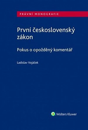 První československý zákon: Pokus o opožděný komentář