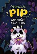 Morčák Pip a spol. - Kamarádi až za hrob