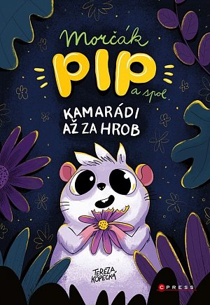 Morčák Pip a spol. - Kamarádi až za hrob